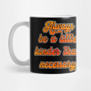 Quote kindness Mug